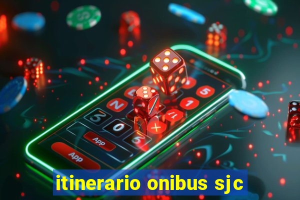 itinerario onibus sjc